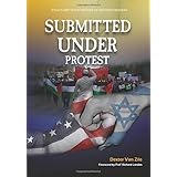 submitted under protest essays written in defense of western freedom
