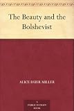 The Beauty and the Bolshevist