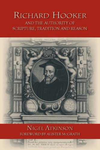 Richard Hooker and the Authority of Scripture, Tradition and Reason under Anglican in The Books Store