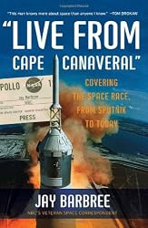 LivefromCapeCanaveral:CoveringtheSpaceRace,fromSputniktoToday