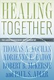 Healing together : the labor-management partnership at Kaiser Permanente