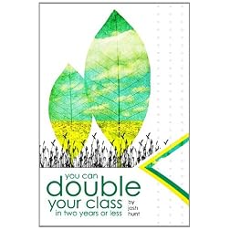 You Can Double Your Class in Two Years or Less, DVD 1