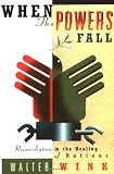 When the Powers Fall: Reconciliation in the Healing of Nations
