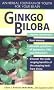 Ginkgo Biloba: An Herbal Fountain of Youth for Your Brain