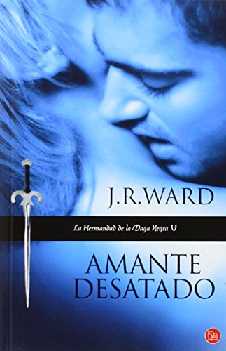 Amante Desatado (La Hermandad de la Daga Negra) (Spanish Edition)