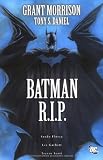 Batman R.I.P: Der Tod des Dunklen Ritters: Das Ende des Dunklen Ritters!