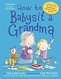 How to babysit a grandma
