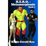 H.E.R.O. - Metamorphosis ~ Kevin Rau