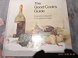 The good cook's guide : more recipes from restaurants in the 'Good food guide'