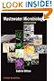 Wastewater Microbiology (Wiley Series in Ecological and Applied Microbiology)