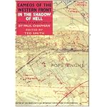 IN  THE SHADOW OF HELL: Poperinghe 1914-1918 (Cameos of the Western Front) book cover