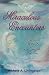 Miraculous Encounters: True Stories of Experiences with Angels and Departed Loved Ones