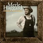 Number One Songs by  Merle Haggard 