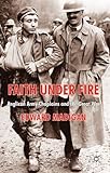 Faith under fire : Anglican army chaplains and the Great War