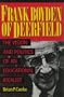 Frank Boyden of Deerfield: The Vision and Politics of an Educational Idealist