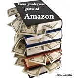 Come guadagnare grazie ad Amazondi Luca Cosmi