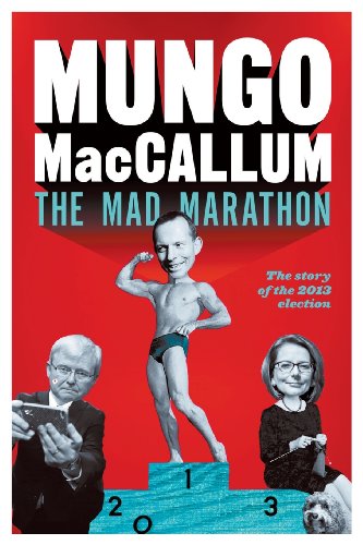 the mad marathon the story of the 2013 election
