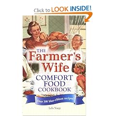 The Farmer's Wife Comfort Food Cookbook: Over 300 blue-ribbon recipes!