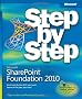Microsoft SharePoint Foundation 2010 Step by Step (Step by Step (Microsoft))