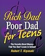 Rich Dad, Poor Dad for Teens: The Secrets About Money--that You Don't Learn in School! (Miniature Edition)