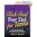 Rich Dad, Poor Dad for Teens: The Secrets About Money--that You Don't Learn in School!