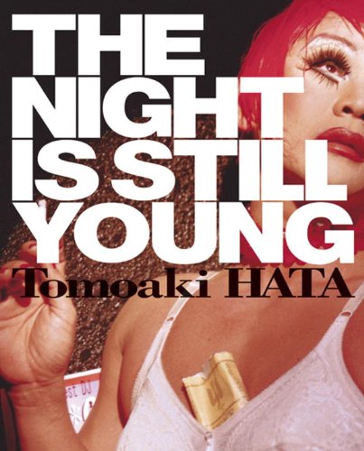 The Night is Still Young