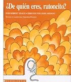 De Quien Eres, RAtoncito?/Whose Mouse Are You? (Spanish Edition)