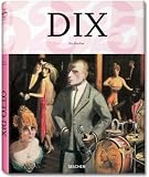 Dix: 25 Jahre TASCHEN - Eva Karcher, Ingo F. Walther
