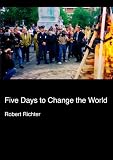 Five Days to Change the World (Home Use)