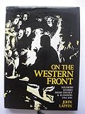 On the Western Front : soldiers' stories from France and Flanders 1914-1918