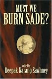 Must We Burn Sade?