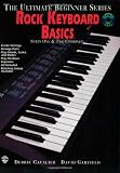 Rock Keyboard Basics; The Ultimate Beginner Series - Includes 1 CD