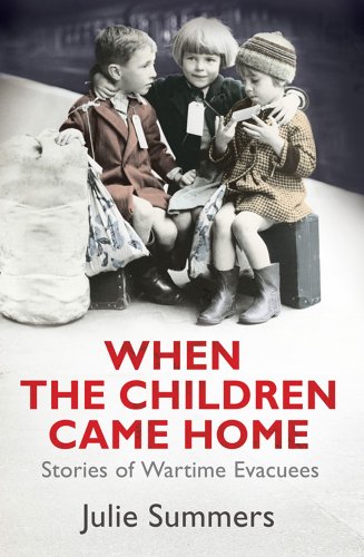 when the children came home stories of wartime evacuees