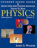  : Student Study Guide & Selected Solutions Manual - Physics, Volume 2