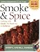 Smoke & Spice - Revised Edition: Cooking With Smoke, the Real Way to Barbecue (Non)