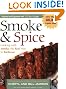 Smoke & Spice - Revised Edition: Cooking With Smoke, the Real Way to Barbecue (Non)