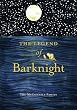 The Legend of Barknight: A Thanksgiving Story For Pets