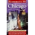 Frommer's 99 Chicago (Serial) by Todd Savage