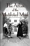 The Affair of the Mutilated Mink