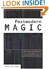 Postmodern Magic: The Art of Magic in the Information Age
