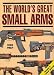 World's Great Small Arms, the