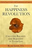 The Happiness Revolution: Creating Balance and Harmony in Your Life