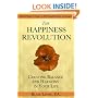 The Happiness Revolution: Creating Balance and Harmony in Your Life