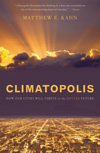 climatopolis how our cities will thrive in the hotter future