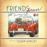 Friends Forever: Great Things Happen When We re Together