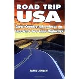 Road Trip USA: Cross-Country Adventures on America's Two-Lane Highways