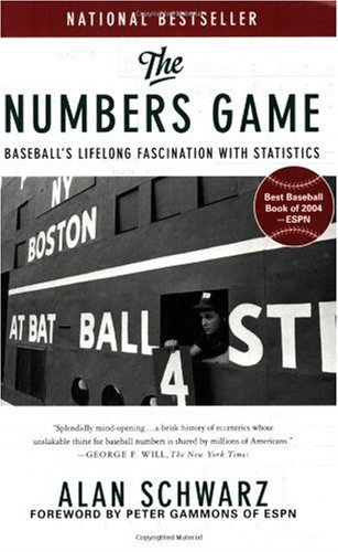 The Numbers Game: Baseball's Lifelong Fascination with Statistics