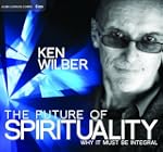 The Future of Spirituality: Why It Mu...