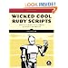 Wicked Cool Ruby Scripts: Useful Scripts That Solve Difficult Problems