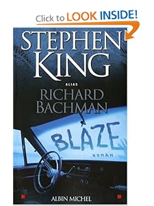 Blaze (Romans, Nouvelles, Recits (Domaine Etranger)) (French Edition) by Richard Bachman